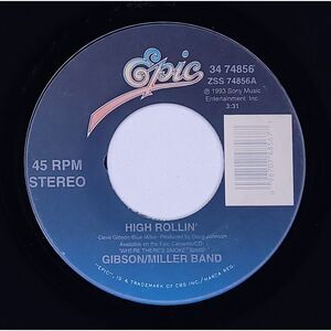Gibson/Miller Band 45 High Rollin' / Stone Cold Country on Epic VG+ Country Rock
